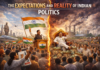 THE EXPECTATIONS AND REALITY OF INDIAN POLITICS