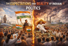 THE EXPECTATIONS AND REALITY OF INDIAN POLITICS