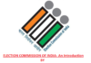 ELECTION COMMISSION OF INDIA- An Introduction by Election awaaz