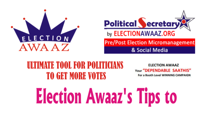Election Awaaz’s Tips to PERSUADE TARGET VOTERS Election Awaaz's Tips to PERSUADE TARGET VOTERS