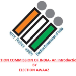 ELECTION COMMISSION OF INDIA- An Introduction ELECTION COMMISSION OF INDIA- An Introduction by Election awaaz